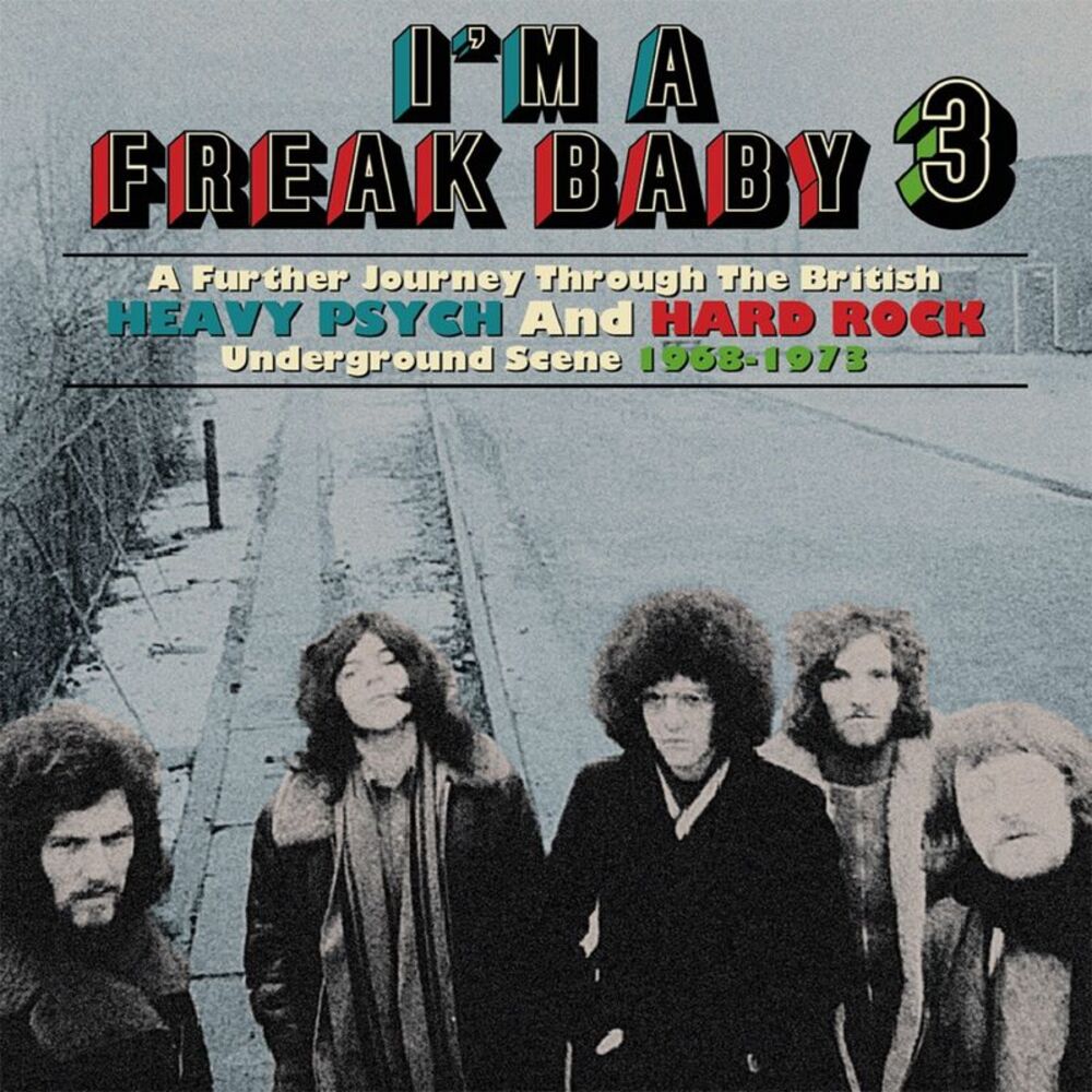 Various Artists - I'm A Freak Baby 3: A Further Journey Through The British